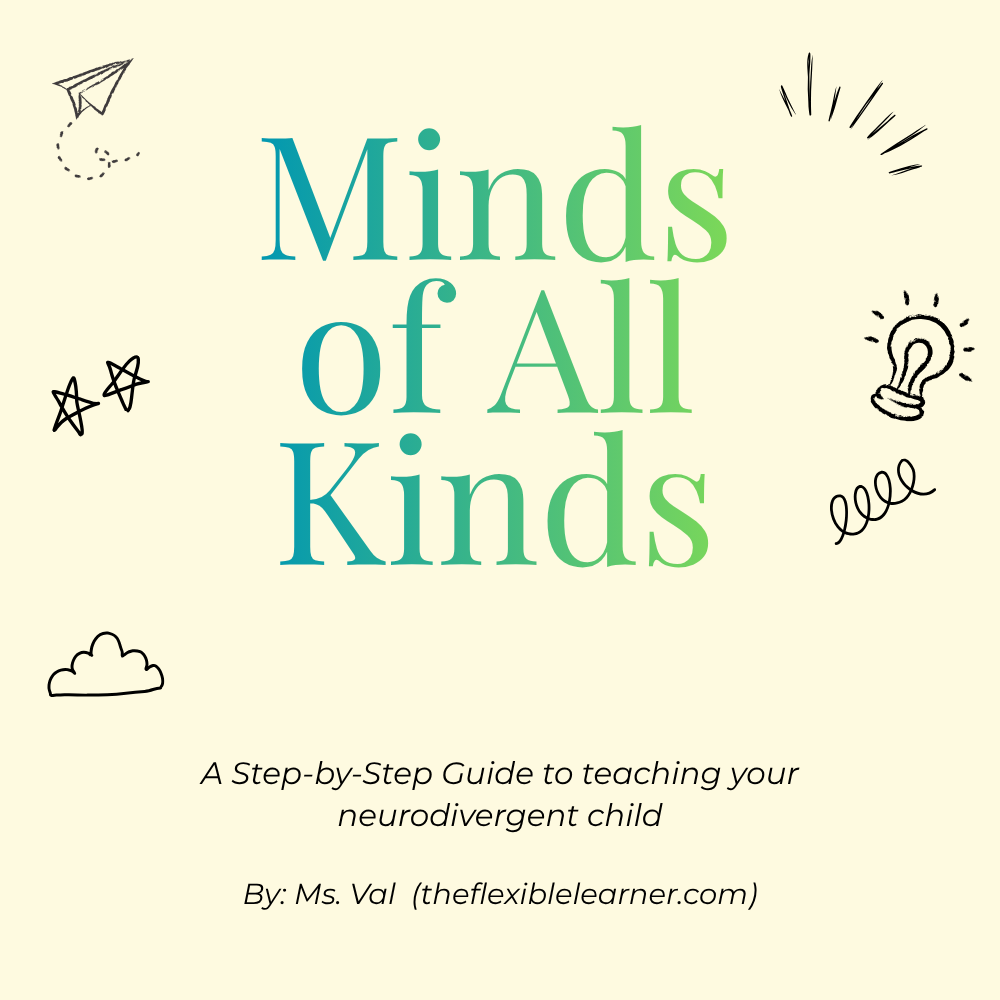 Minds of All Kinds: A Step-by-Step Guide for Teaching Your Neurodivergent Child